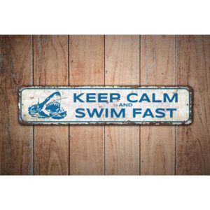 Keep-Calm-And-Swim-Fast-Sign-Premium-Quality-Rustic-Metal-Sign-Images.jpg
