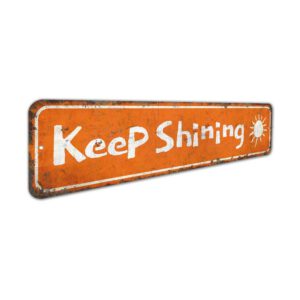 Keep-Shining-Sign-Premium-Quality-Rustic-Metal-Sign-3.jpg