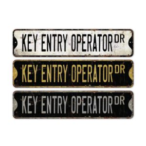 Key-Entry-Operator-Premium-Quality-Rustic-Metal-Sign-2.jpg