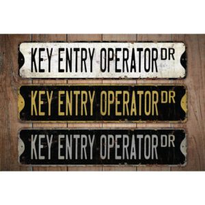 Key-Entry-Operator-Premium-Quality-Rustic-Metal-Sign-Images.jpg