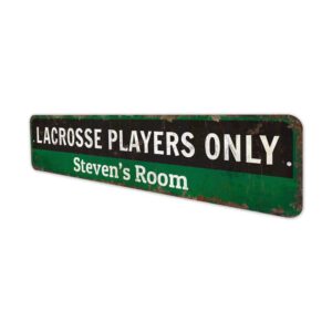 Lacrosse-Players-Only-Premium-Quality-Rustic-Metal-Sign-4.jpg