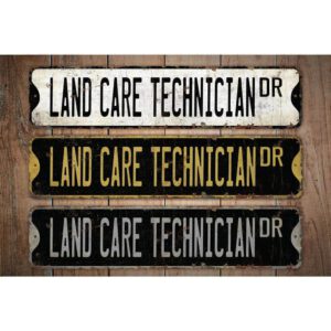 Land-Care-Technician-Premium-Quality-Rustic-Metal-Sign-Images.jpg