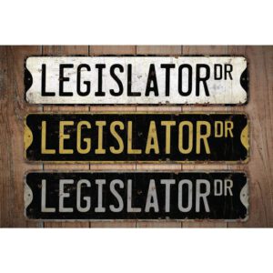 Legislator-Premium-Quality-Rustic-Metal-Sign-Images.jpg