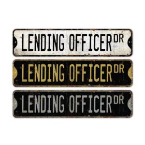 Lending-Officer-Premium-Quality-Rustic-Metal-Sign-2.jpg