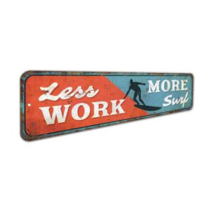 Less-Work-More-Surf-Premium-Quality-Rustic-Metal-Sign-3.jpg