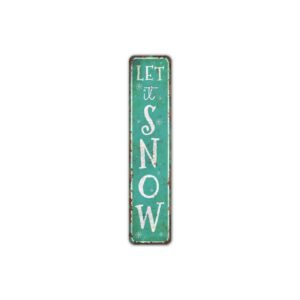 Let-it-Snow-Sign-Premium-Quality-Rustic-Metal-Sign-2.jpg
