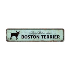 Life-is-Better-With-a-Boston-Terrier-Premium-Quality-Rustic-Metal-Sign-2.jpg