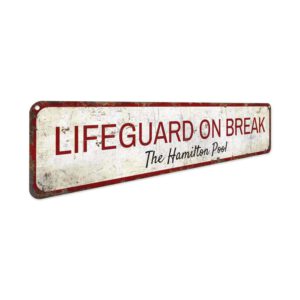 Lifeguard-on-Break-Premium-Quality-Rustic-Metal-Sign-3.jpg