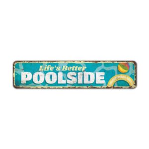 Lifes-Better-By-Poolside-Premium-Quality-Rustic-Metal-Sign-2.jpg