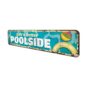 Lifes-Better-By-Poolside-Premium-Quality-Rustic-Metal-Sign-4.jpg