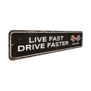 Live-Fast-Drive-Faster-Premium-Quality-Rustic-Metal-Sign-3.jpg