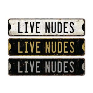 Live-Nudes-Sign-Premium-Quality-Rustic-Metal-Sign-2.jpg
