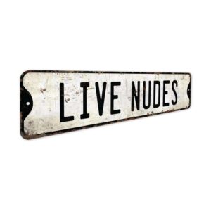 Live-Nudes-Sign-Premium-Quality-Rustic-Metal-Sign-7.jpg