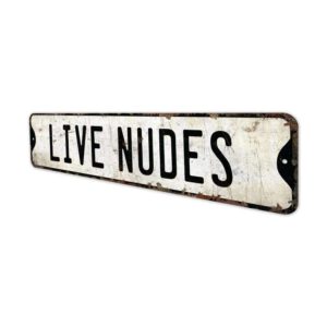 Live-Nudes-Sign-Premium-Quality-Rustic-Metal-Sign-8.jpg