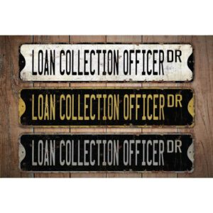Loan-Collection-Officer-Premium-Quality-Rustic-Metal-Sign-Images.jpg