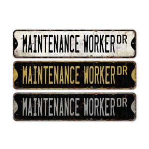 Maintenance-Worker-Premium-Quality-Rustic-Metal-Sign-2.jpg
