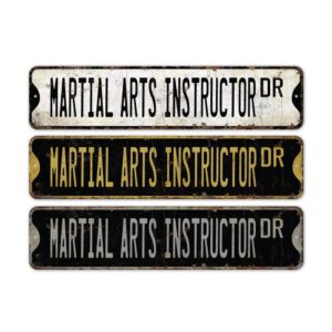 Martial-Arts-Instructor-Premium-Quality-Rustic-Metal-Sign-2.jpg