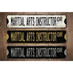 Martial-Arts-Instructor-Premium-Quality-Rustic-Metal-Sign-Images.jpg