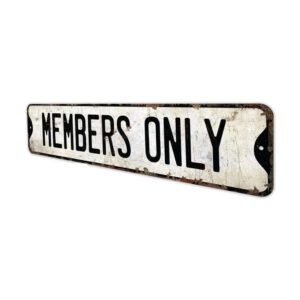 Members-Only-Sign-Premium-Quality-Rustic-Metal-Sign-4.jpg