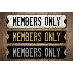 Members-Only-Sign-Premium-Quality-Rustic-Metal-Sign-Images.jpg