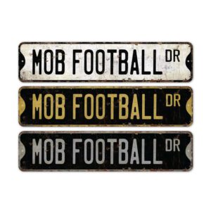 Mob-Football-Premium-Quality-Rustic-Metal-Sign-2.jpg