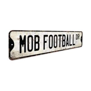 Mob-Football-Premium-Quality-Rustic-Metal-Sign-3.jpg