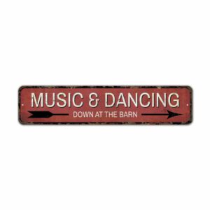 Music-And-Dancing-Sign-Premium-Quality-Rustic-Metal-Sign-2.jpg