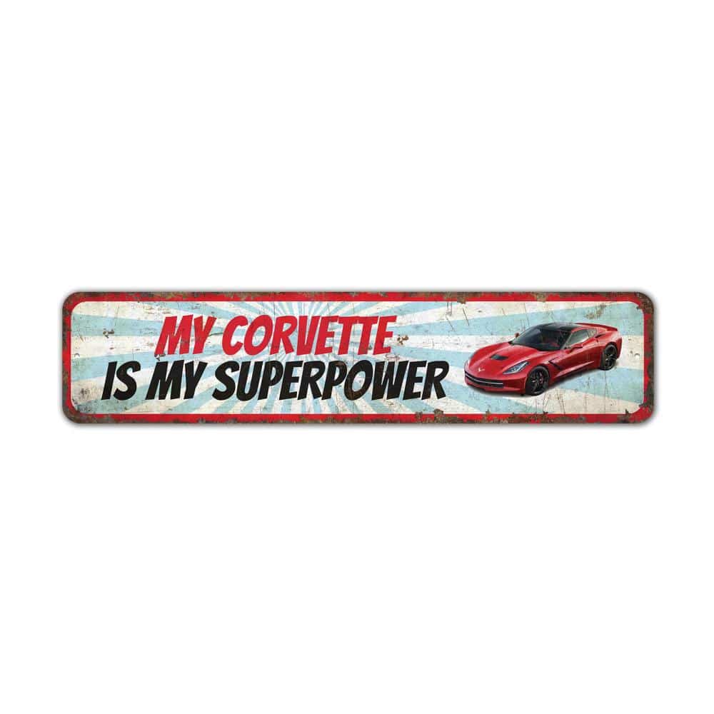 My-Corvette-is-My-Superpower-Premium-Quality-Rustic-Metal-Sign-2.jpg