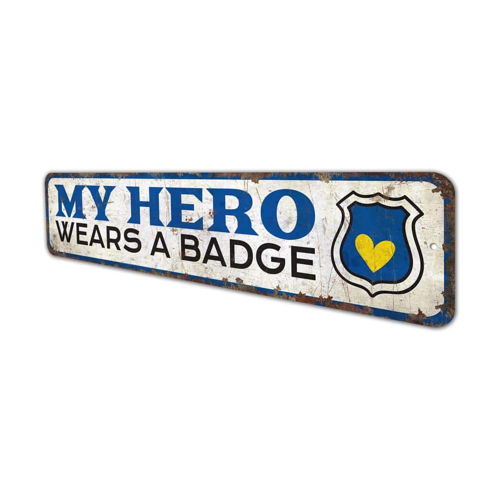 My-Hero-Wears-a-Badge-Premium-Quality-Rustic-Metal-Sign-4.jpg