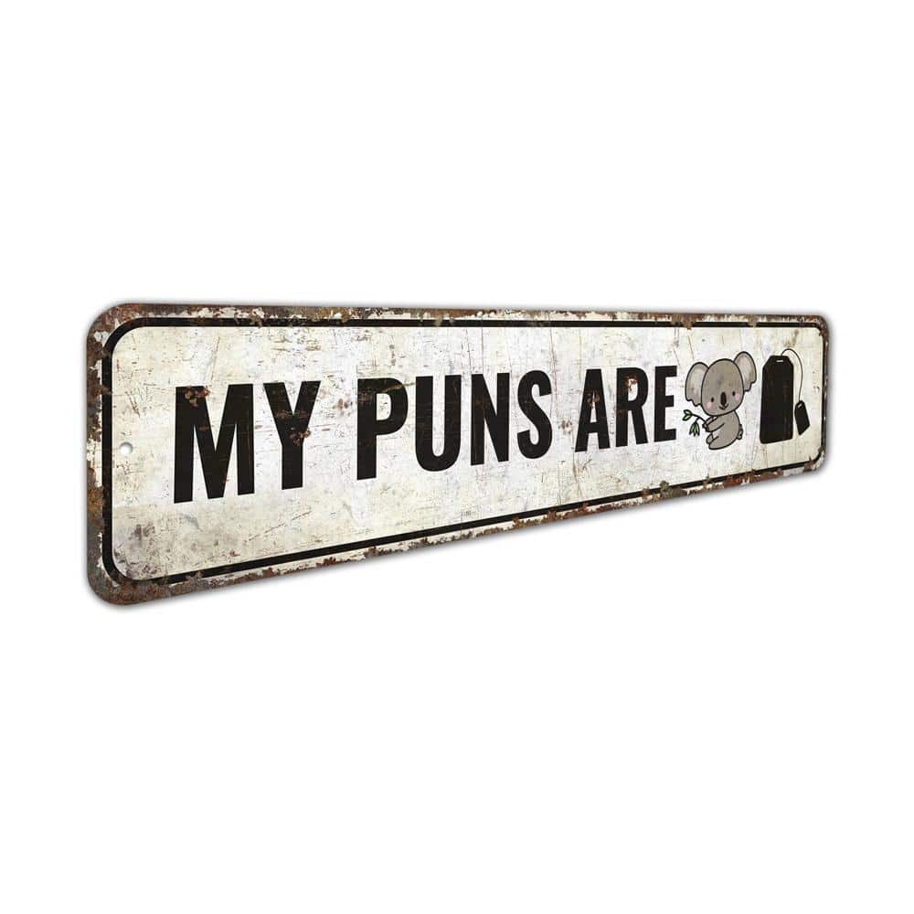 My-Puns-Are-Sign-Premium-Quality-Rustic-Metal-Sign-3.jpg