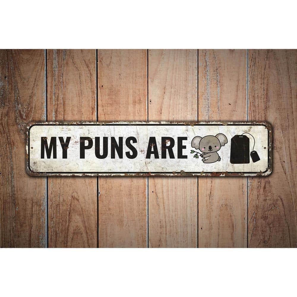 My-Puns-Are-Sign-Premium-Quality-Rustic-Metal-Sign-Images.jpg