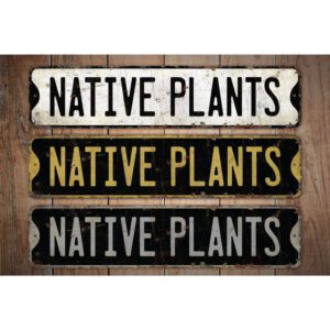 Native-Plants-Premium-Quality-Rustic-Metal-Sign-Images.jpg