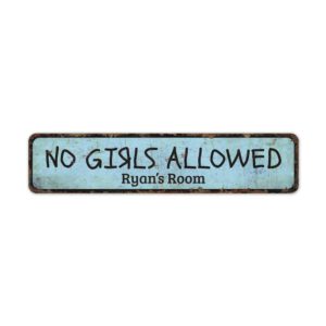 No-Girls-Allowed-Premium-Quality-Rustic-Metal-Sign-2.jpg