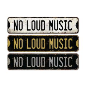 No-Loud-Music-Premium-Quality-Rustic-Metal-Sign-2.jpg
