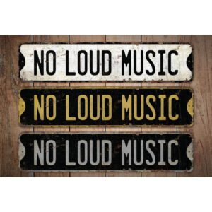 No-Loud-Music-Premium-Quality-Rustic-Metal-Sign-Images.jpg