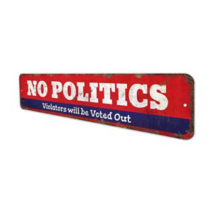 No-Politics-Premium-Quality-Rustic-Metal-Sign-4.jpg