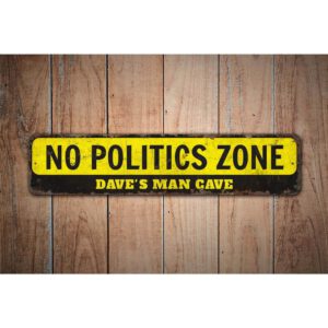 No-Politics-Zone-Premium-Quality-Rustic-Metal-Sign-Images.jpg