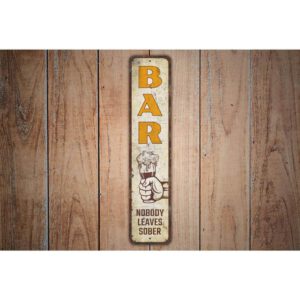 Nobody-Leaves-Sober-Sign-Premium-Quality-Rustic-Metal-Sign-Images.jpg
