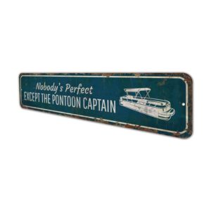 Nobodys-Perfect-Except-Pontoon-Captain-Sign-Premium-Quality-Rustic-Metal-Sign-4.jpg