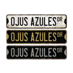 Ojus-Azules-Premium-Quality-Rustic-Metal-Sign-2.jpg