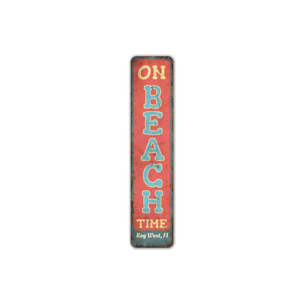 On-Beach-Time-Sign-Premium-Quality-Rustic-Metal-Sign-2.jpg