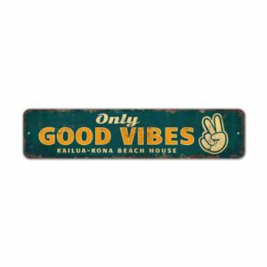 Only-Good-Vibes-Premium-Quality-Rustic-Metal-Sign-2.jpg