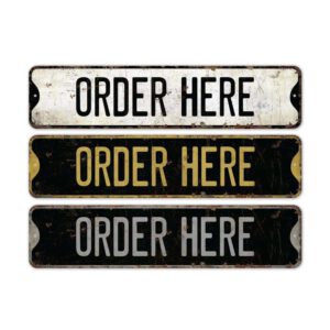 Order-Here-Premium-Quality-Rustic-Metal-Sign-2.jpg