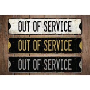 Out-Of-Service-Premium-Quality-Rustic-Metal-Sign-Images.jpg