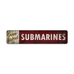 Oven-Baked-Submarine-Premium-Quality-Rustic-Metal-Sign-2.jpg