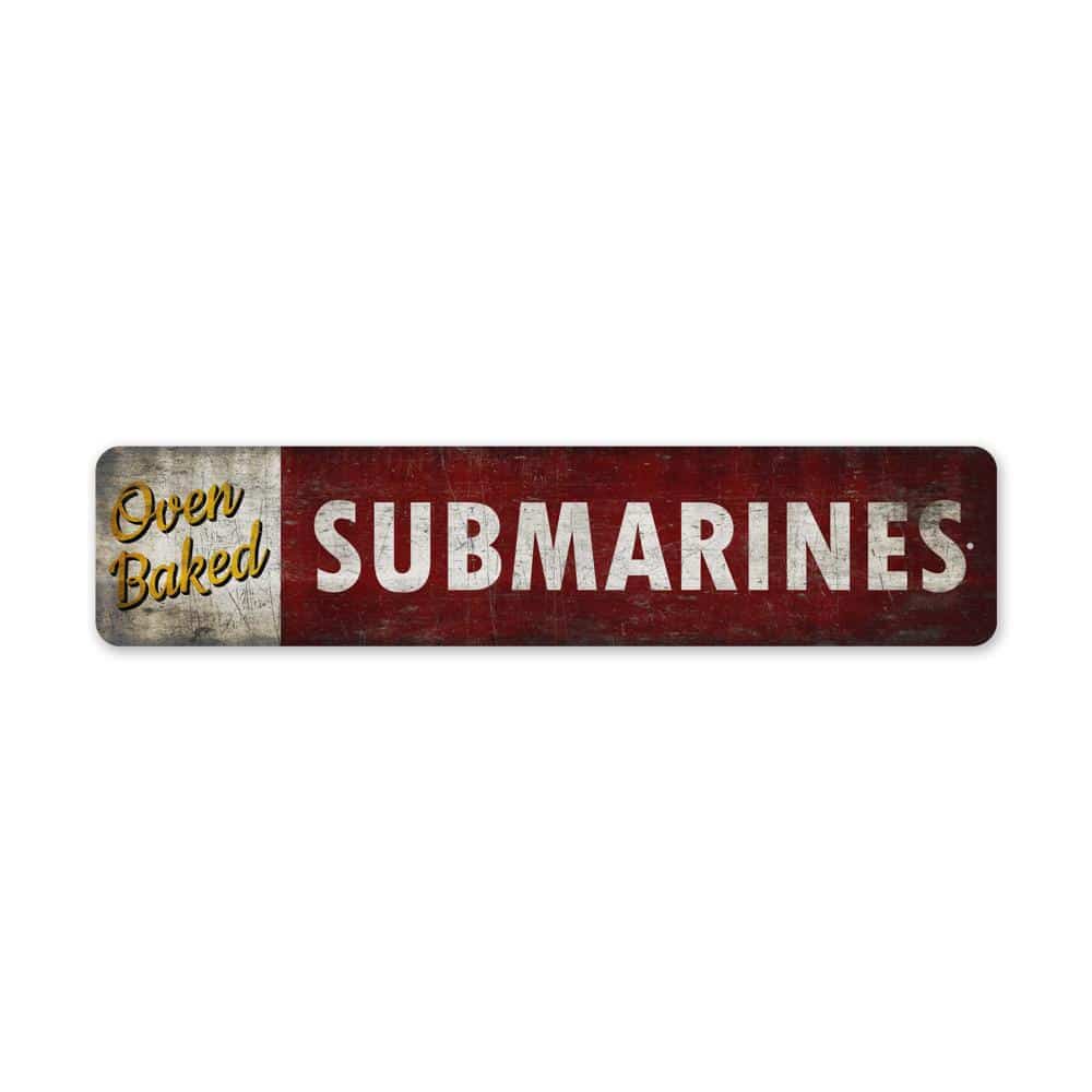 Oven-Baked-Submarine-Premium-Quality-Rustic-Metal-Sign-2.jpg