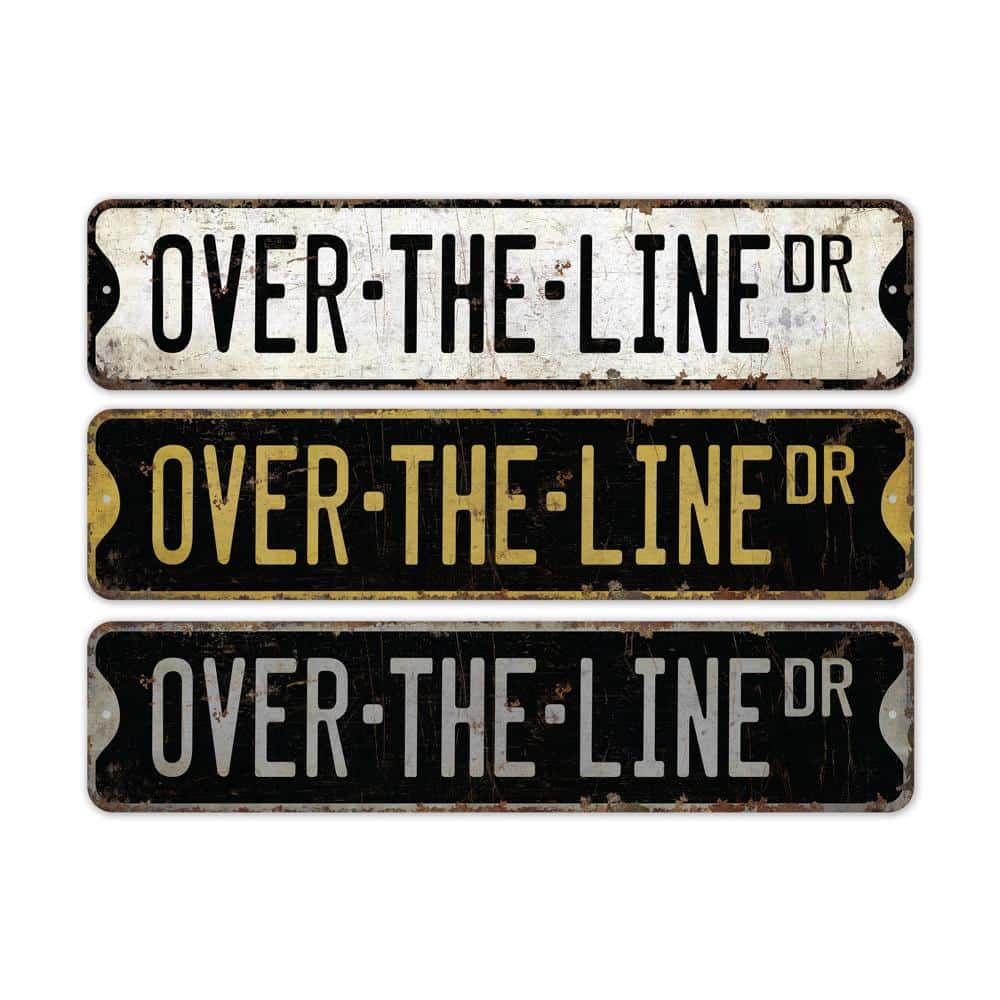 Over-the-line-Premium-Quality-Rustic-Metal-Sign-2.jpg