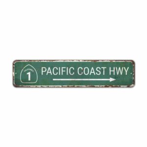 Pacific-Coast-HWY-Sign-Premium-Quality-Rustic-Metal-Sign-2.jpg