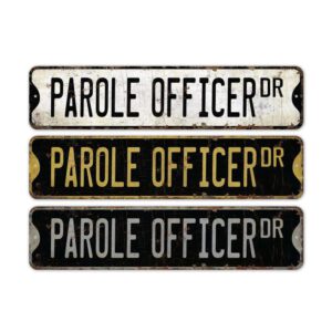 Parole-Officer-Premium-Quality-Rustic-Metal-Sign-2.jpg