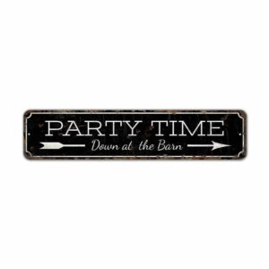 Party-Time-Sign-Premium-Quality-Rustic-Metal-Sign-2.jpg